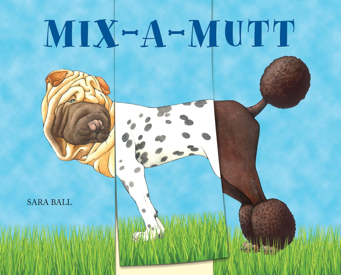 Mix-a-Mutt: Make Your Own Wacky Canine! (Mix-and-Match Board Books, 3)