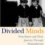 Divided Minds: Twin Sisters and Their Journey Through Schizophrenia