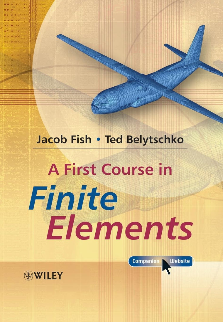 A First Course in Finite Elements