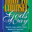 How to Counsel Gods Way
