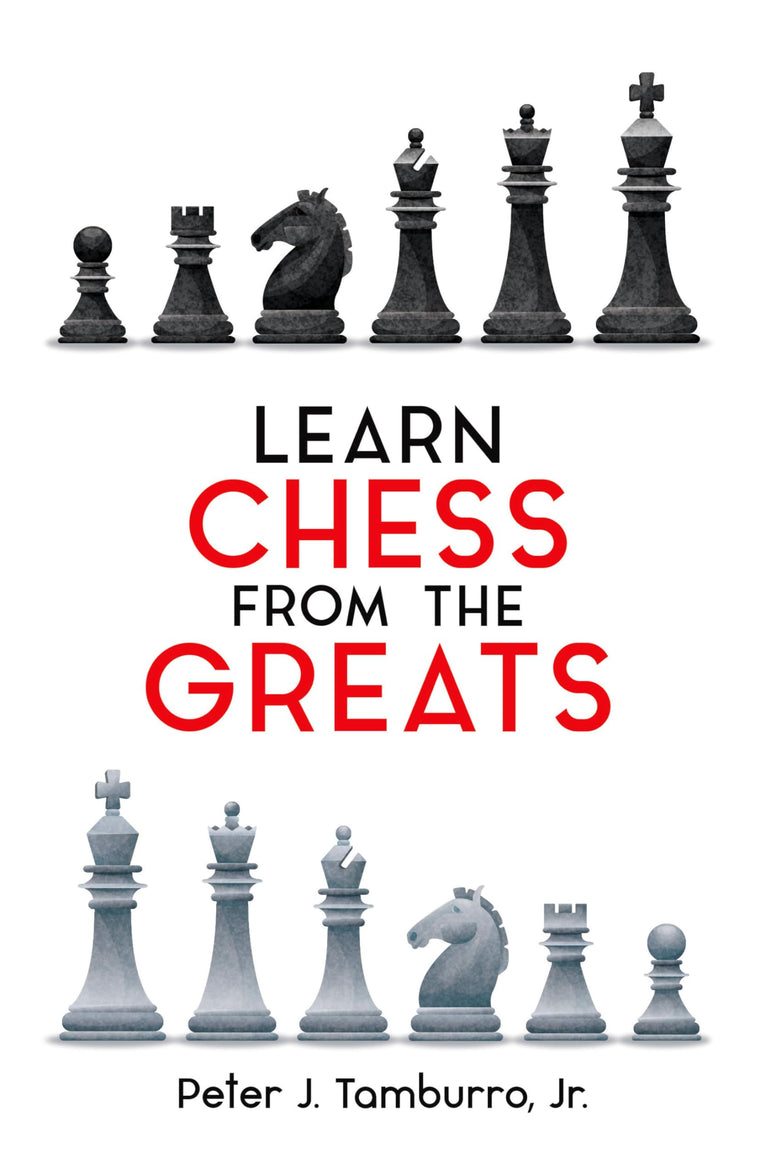 Learn Chess from the Greats (Dover Chess) by Tamburro Jr., P