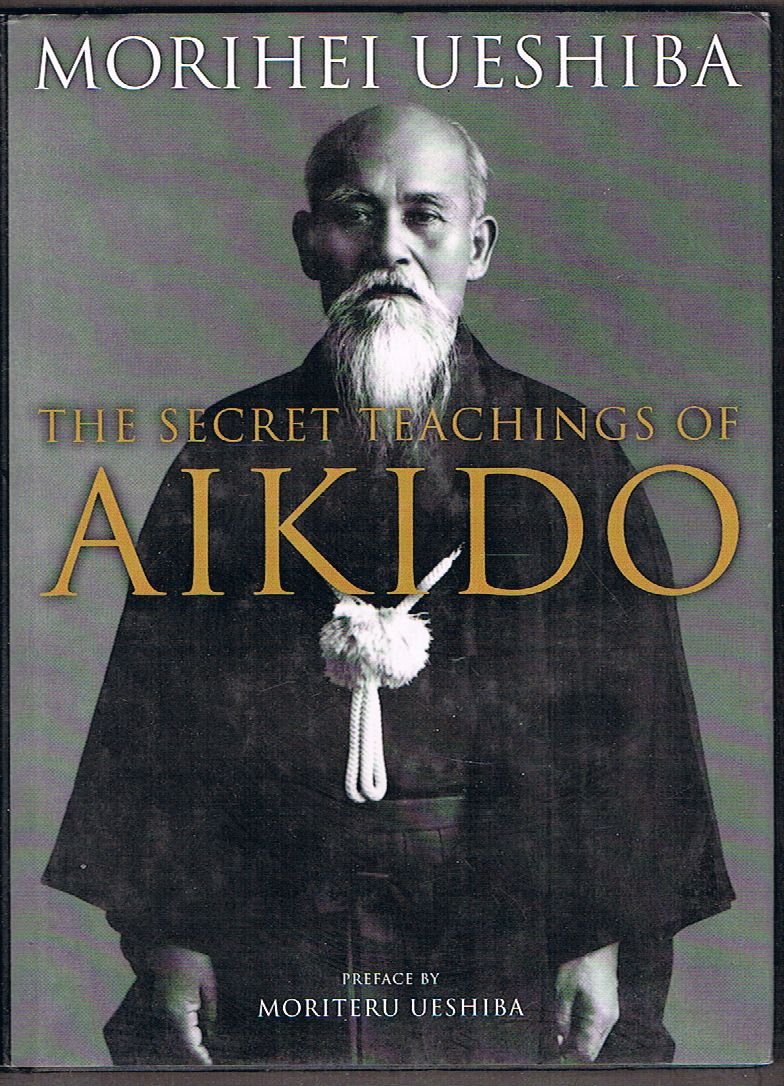The Secret Teachings of Aikido