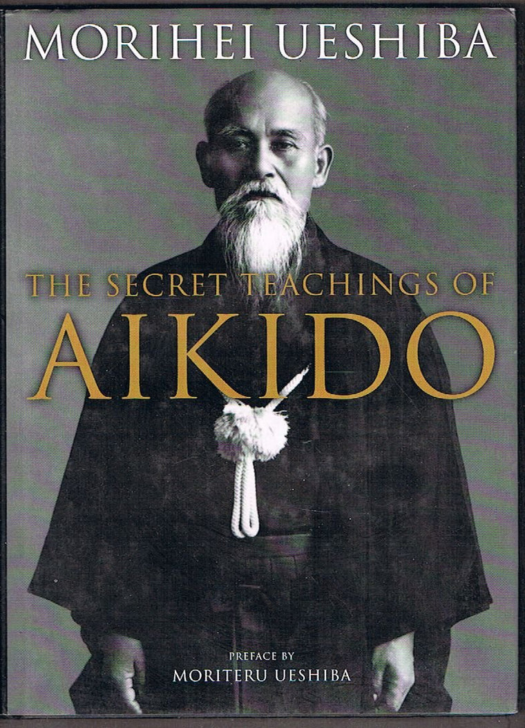 The Secret Teachings of Aikido