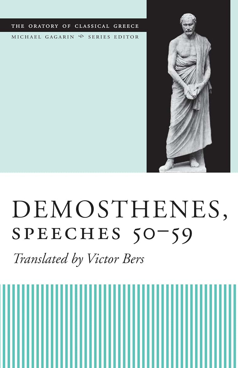 Demosthenes, Speeches 50-59 (The Oratory of Classical Greece)