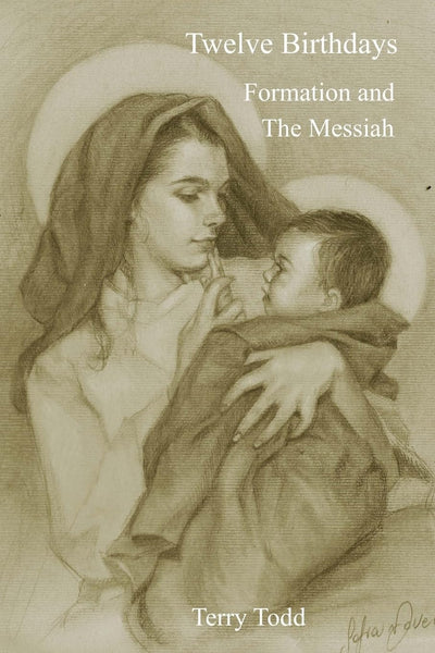 Twelve Birthdays: Formation and the Messiah