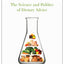Nutritionism: The Science and Politics of Dietary Advice (Arts and Traditions of the Table: Perspectives on Culinary History)