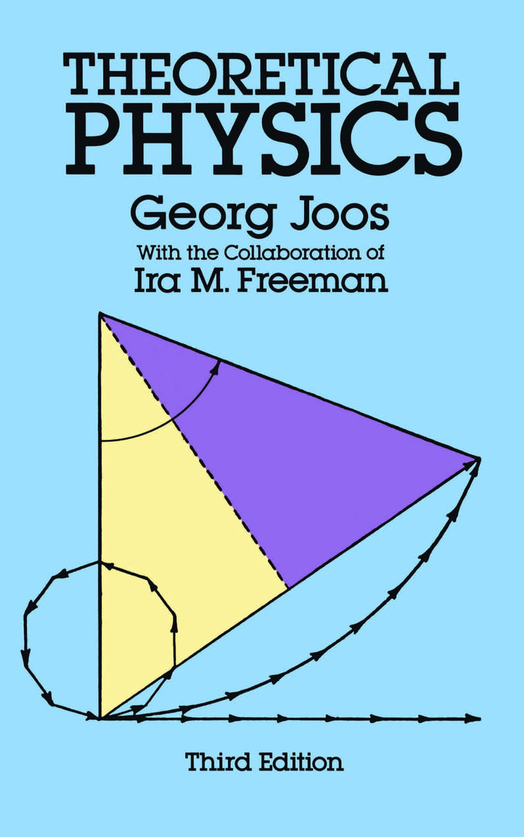 Theoretical Physics (Dover Books on Physics) by Georg Joos