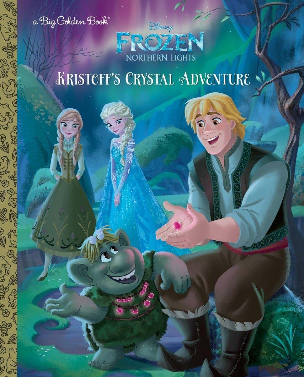 Kristoff's Crystal Adventure (Disney Frozen: Northern Lights) (Big Golden Book)