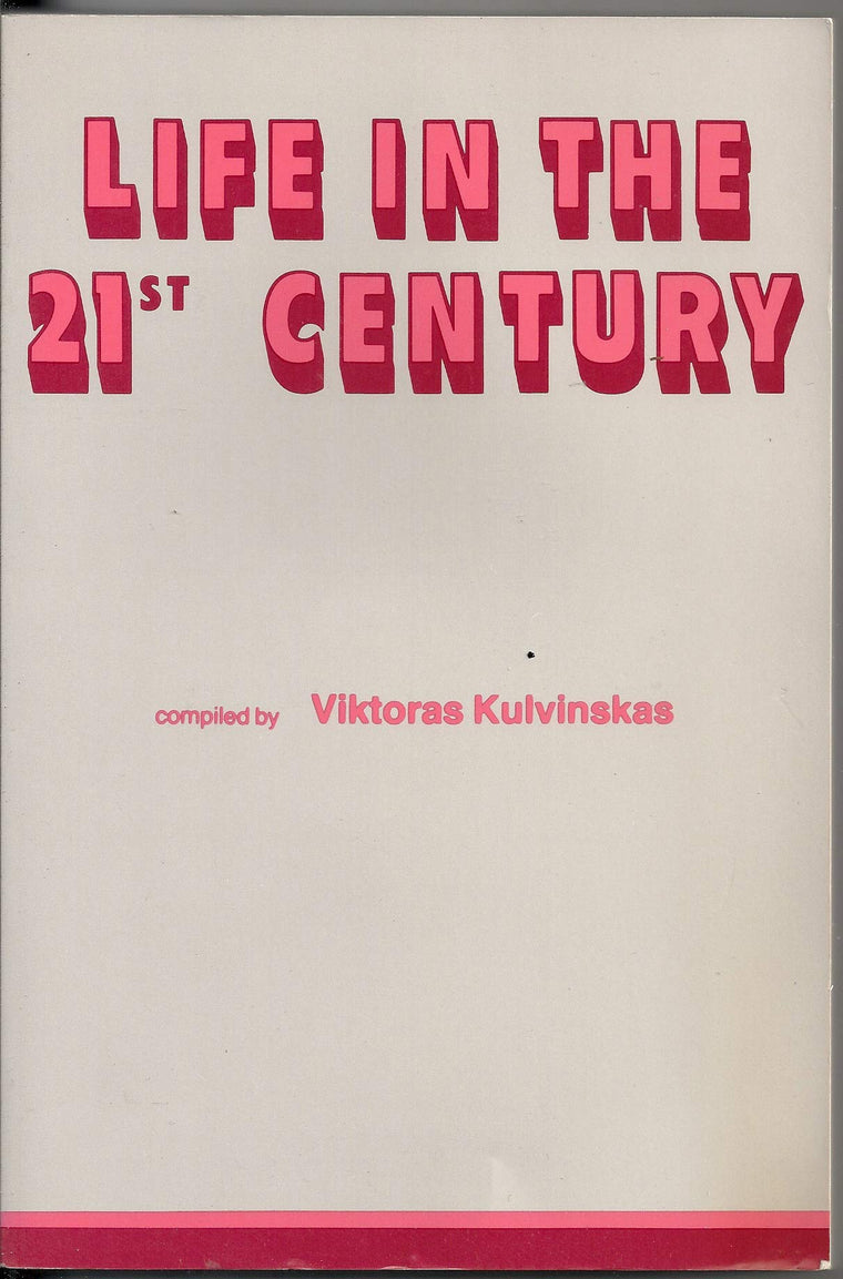 Life in the Twenty-first Century