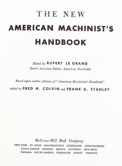 The New American Machinist's Handbook by Le Grand, Rupert