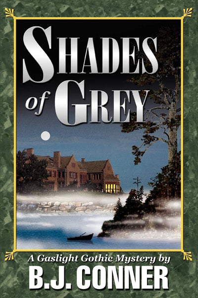 SHADES of GREY: A Gaslight Gothic Mystery