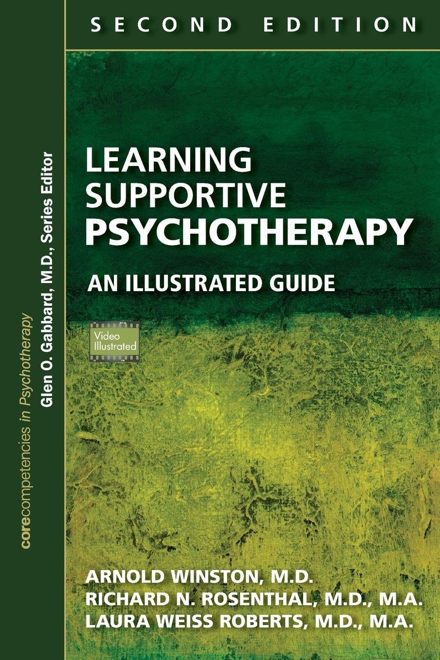 Learning Supportive Psychotherapy: An Illustrated Guide (Corecompetencies in Psychotherapy)
