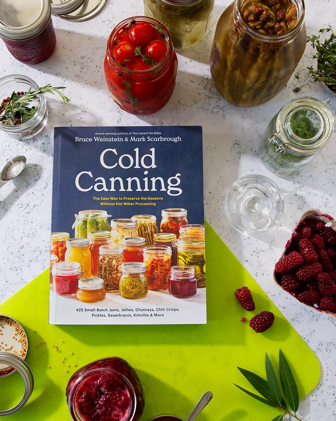 Cold Canning: The Easy Way to Preserve the Seasons Without Hot Water Processing (A Cookbook)