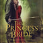 The Princess Bride: S. Morgenstern's Classic Tale of True Lo