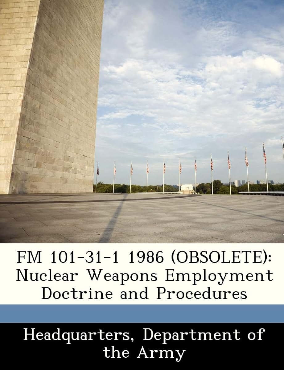 FM 101-31-1 1986 (Obsolete): Nuclear Weapons Employment Doctrine and Procedures