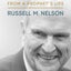 Insights from a Prophets Life Russell M. Nelson by Sheri Dew