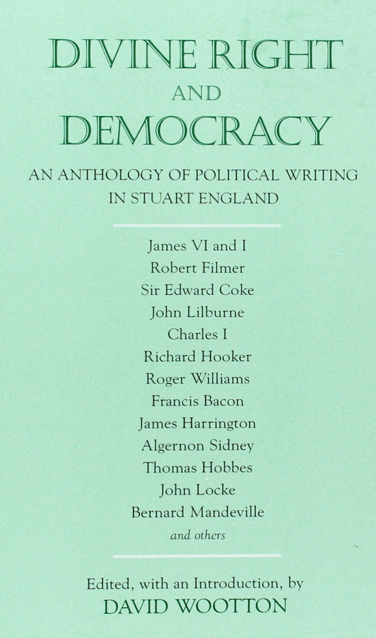 Divine Right and Democracy: An Anthology of Political Writing in Stuart England