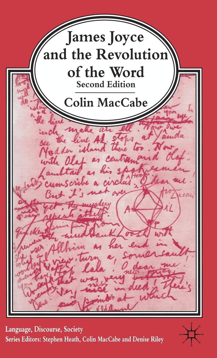James Joyce and the Revolution of the Word: Second Edition