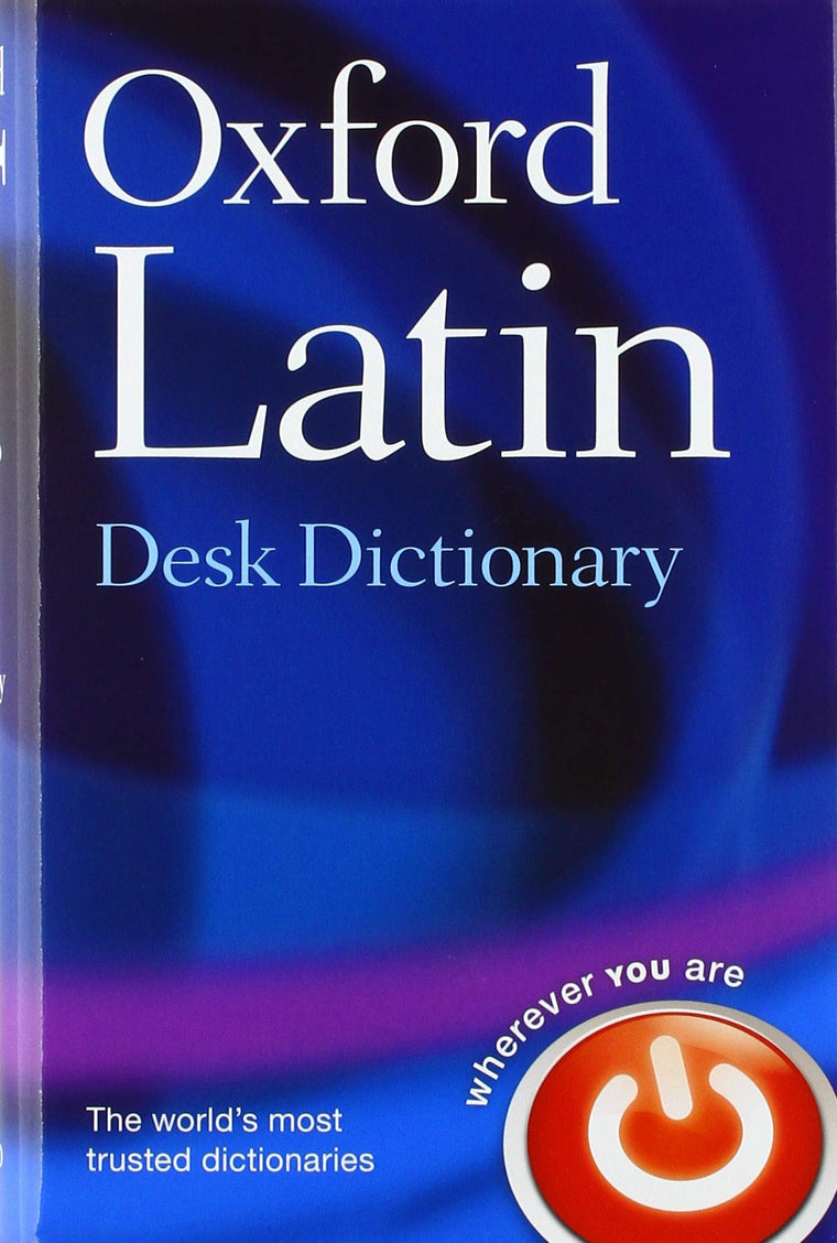 Oxford Latin Desk Dictionary by Morwood, James