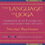 The Language of Yoga: Complete A-to-Y Guide to Asana Names