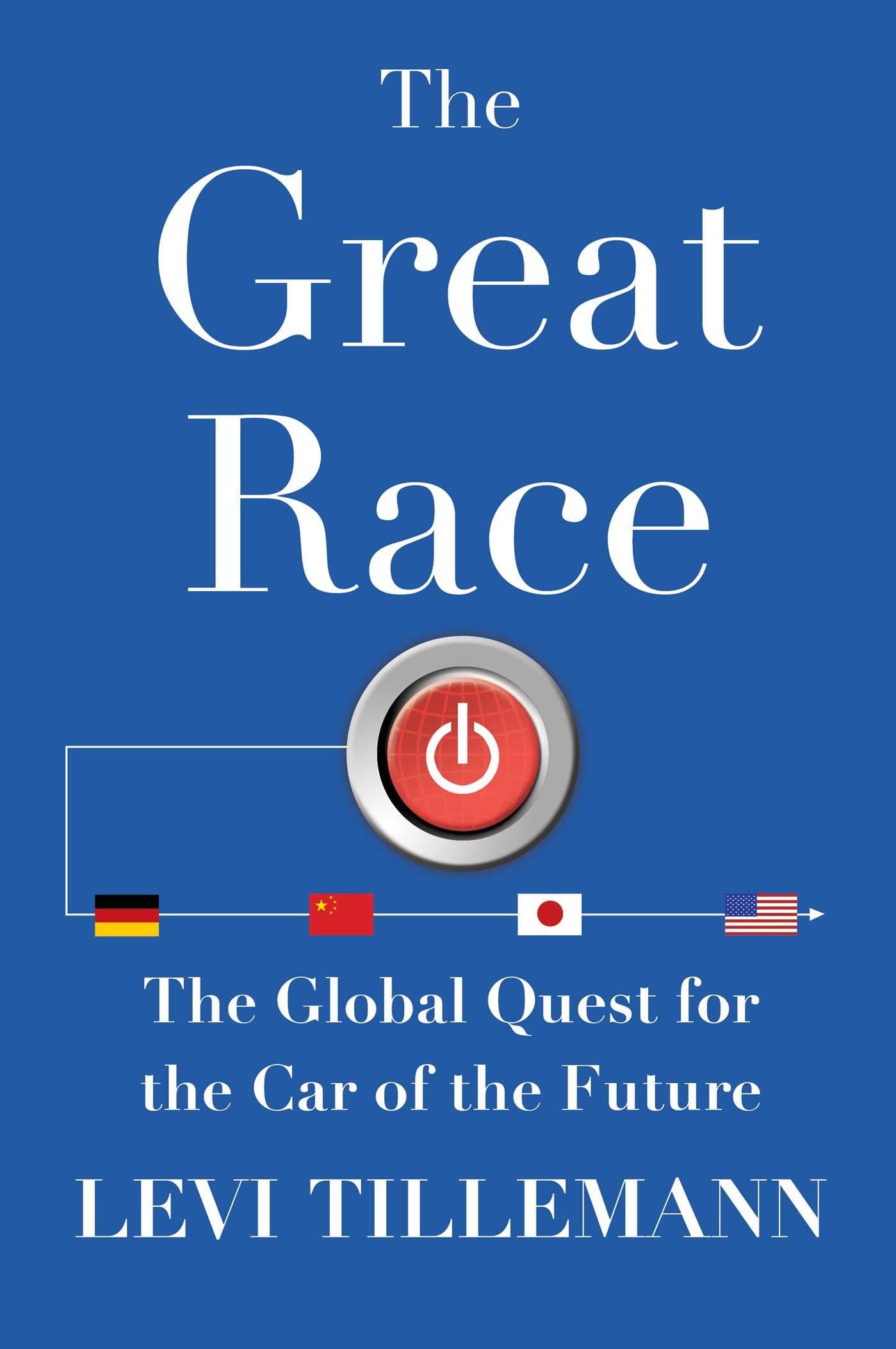 The Great Race: The Global Quest for the Car of the Future
