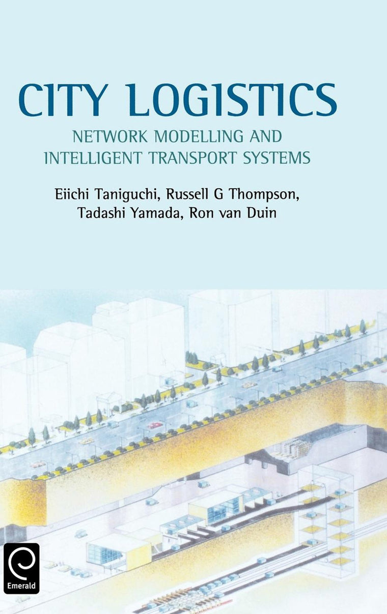 City Logistics: Network Modelling and Intelligent Transport Systems (0)