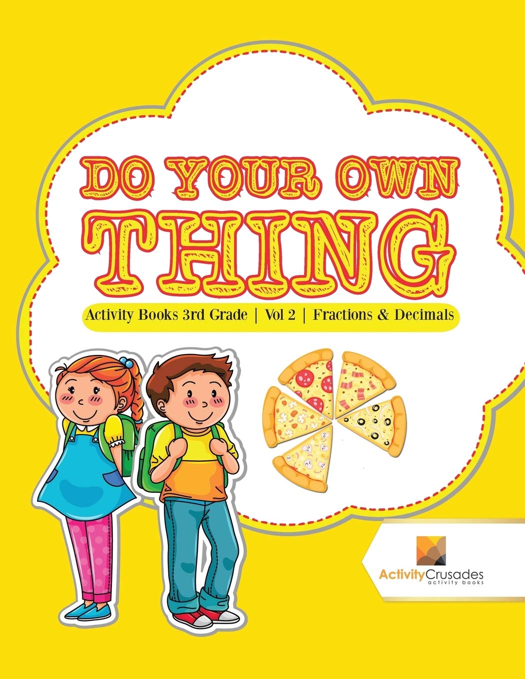 Do Your Own Thing : Activity Books 3rd Grade  Vol -2  Fractions & Decimals