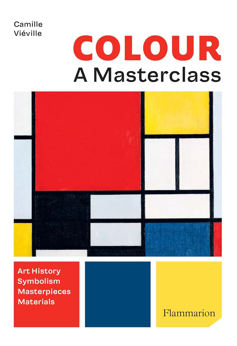 Color: A Master Class: Art History  Masterpieces  Symbolism  Techniques