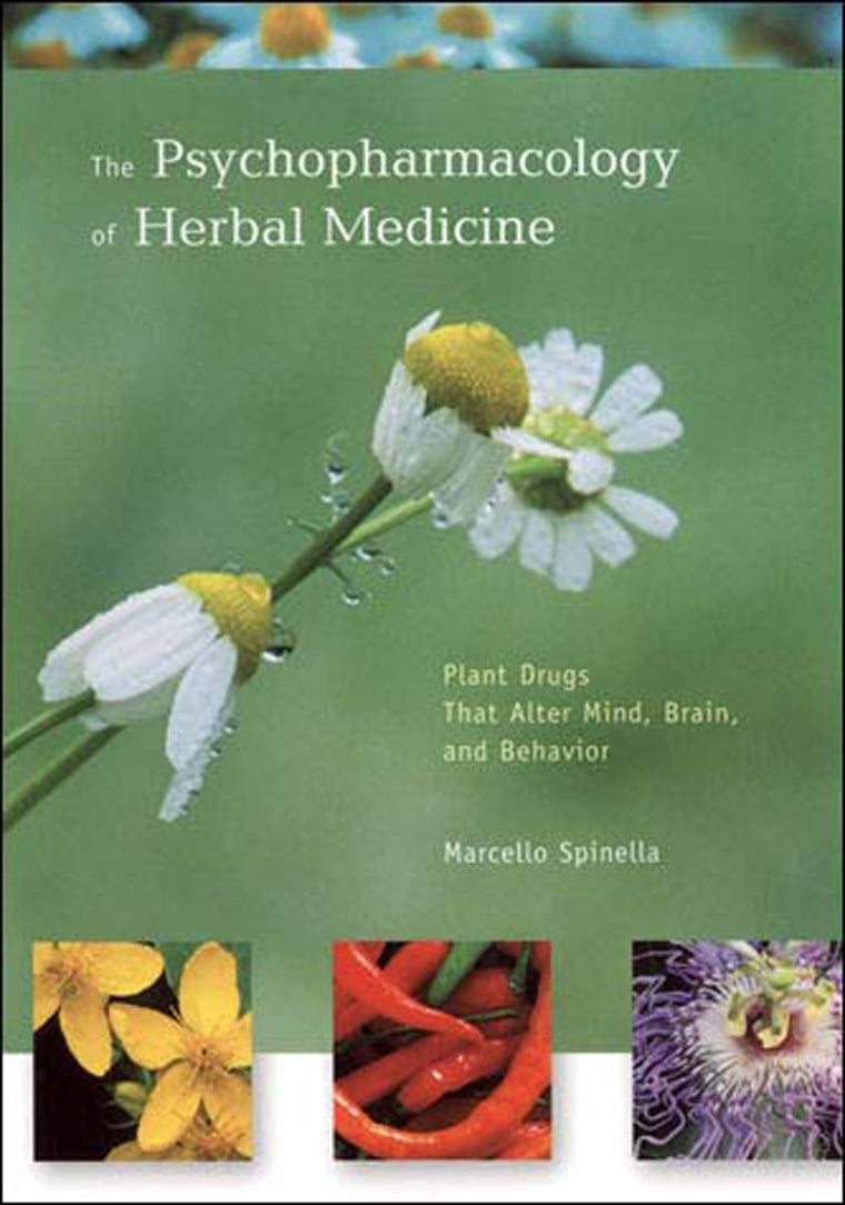 The Psychopharmacology of Herbal Medicine: Plant Drugs That