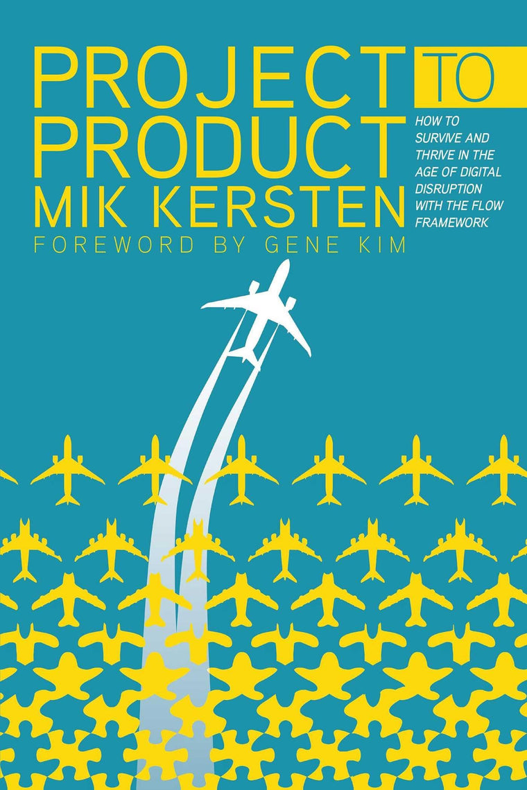 Project to Product: How to Survive and Thrive in the Age of