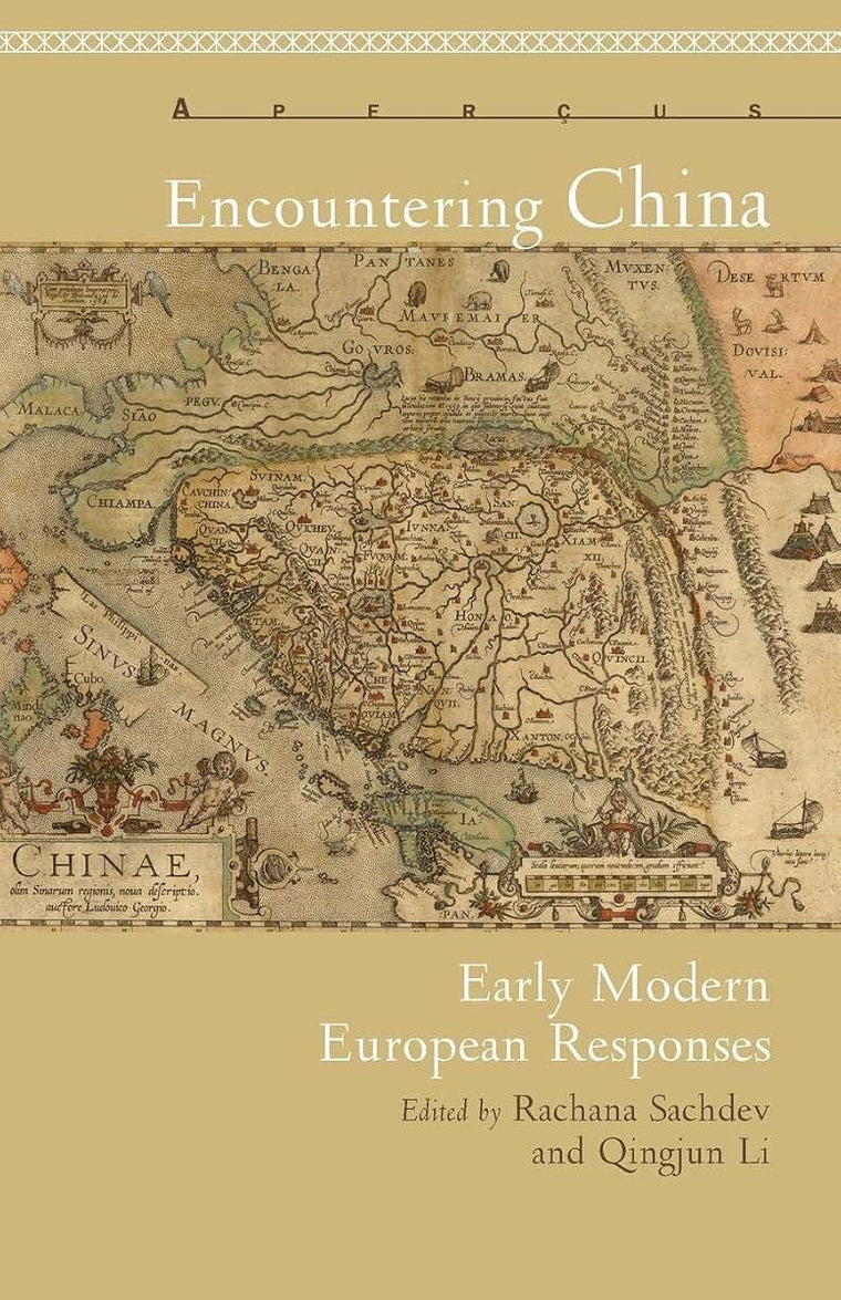Encountering China: Early Modern European Responses (Aperus: Histories Texts Cultures)