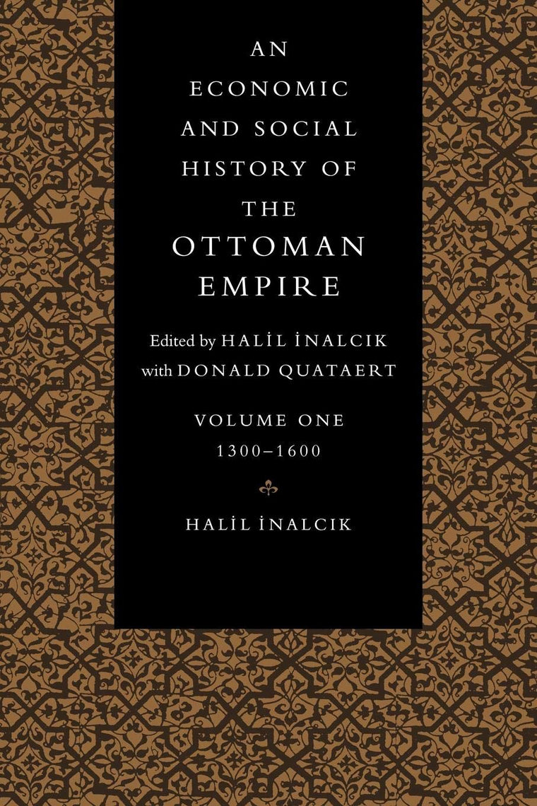 An Economic and Social History of the Ottoman Empire (An Economic and Social History of the Ottoman Empire, 1300-1914 2 Volume Paperback Set)