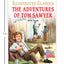 Adventures of Tom Sawyer : Illustrated Abridged Children Classic English Novel with Review Quest, The (Illustrated Classics)
