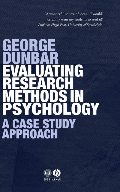 Evaluating Research Methods in Psychology: A Case Study Approach