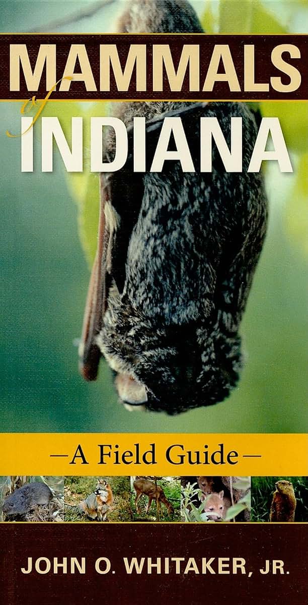 Mammals of Indiana: A Field Guide (Indiana Natural Science)