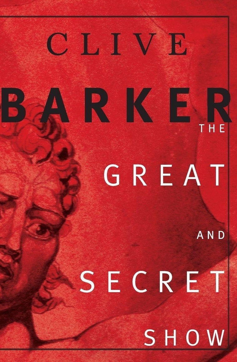 The Great and Secret Show: The First Book of the Art