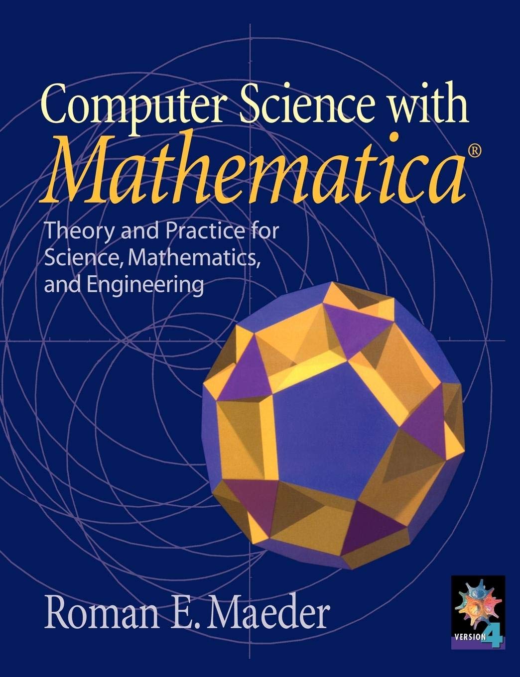 Computer Science with MATHEMATICA : Theory and Practice for Science, Mathematics, and Engineering