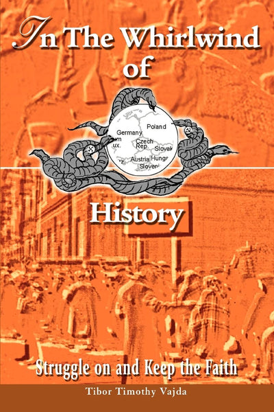 In The Whirlwind of History: Struggle on and Keep the Faith