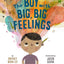 The Boy with Big, Big Feelings (The Big, Big Series, 1)