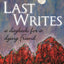 Last Writes: A Daybook for a Dying Friend (Writing Lives: Ethnographic Narratives)