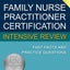 Family Nurse Practitioner Certification Intensive Review: Fast Facts and Practice Questions