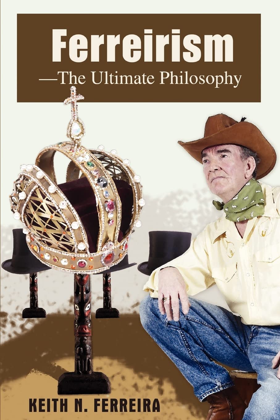 FerreirismThe Ultimate Philosophy