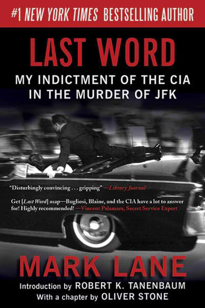 Last Word: My Indictment of the CIA in JFK Murder