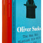 Oliver Sacks 3 Books Collection Set (The Man Who Mistook His Wife for a Hat, Hallucinations, Awakenings)