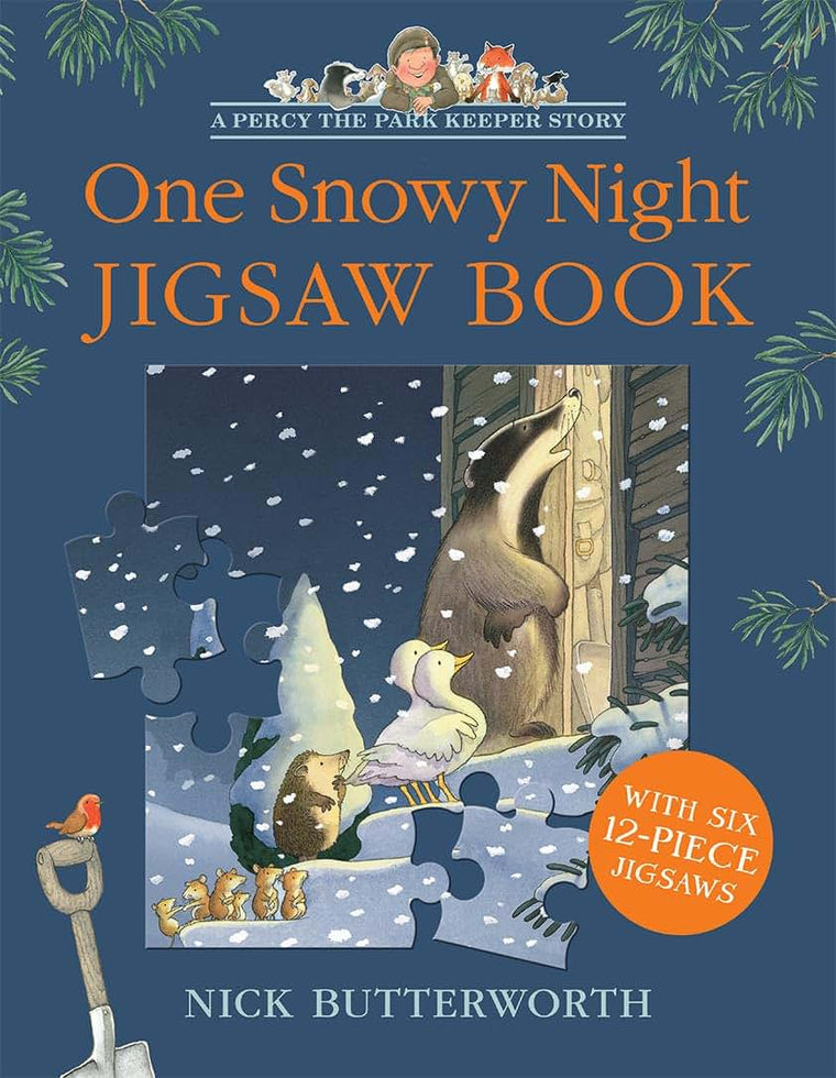 One Snowy Night Jigsaw Book: Illustrated Childrens Classic in a new novelty format (Percy the Park Keeper)