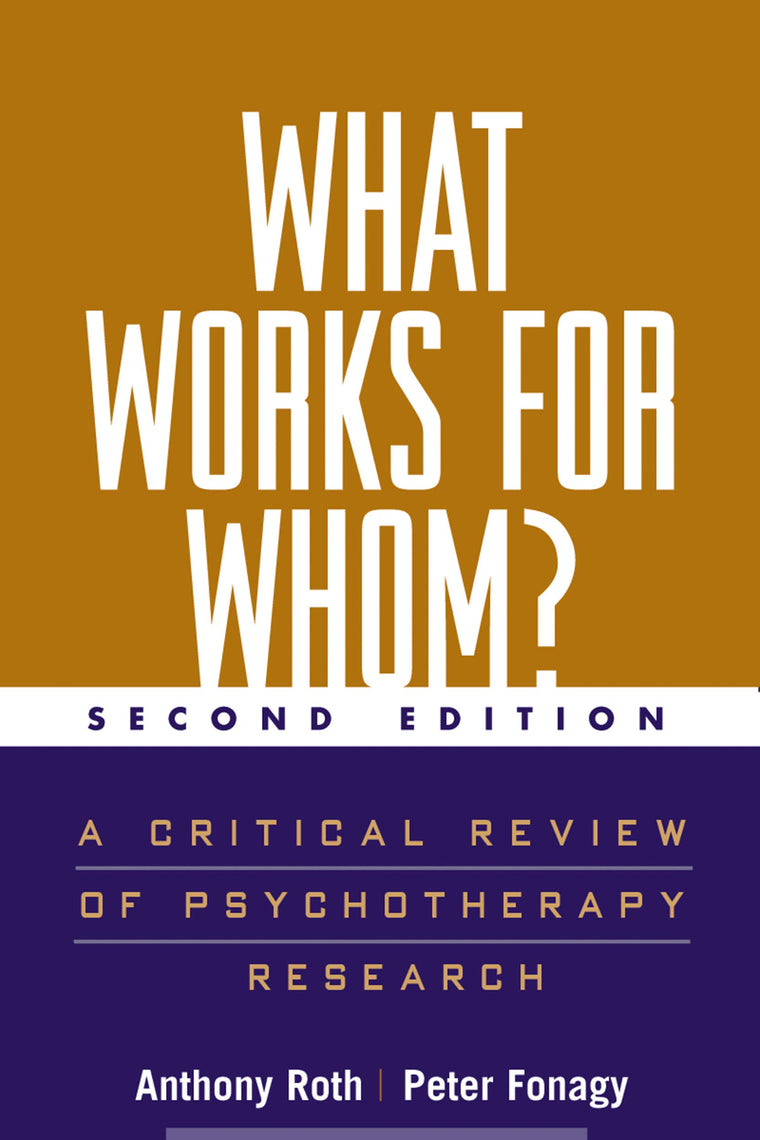 What Works for Whom?, Second Edition: A Critical Review of P