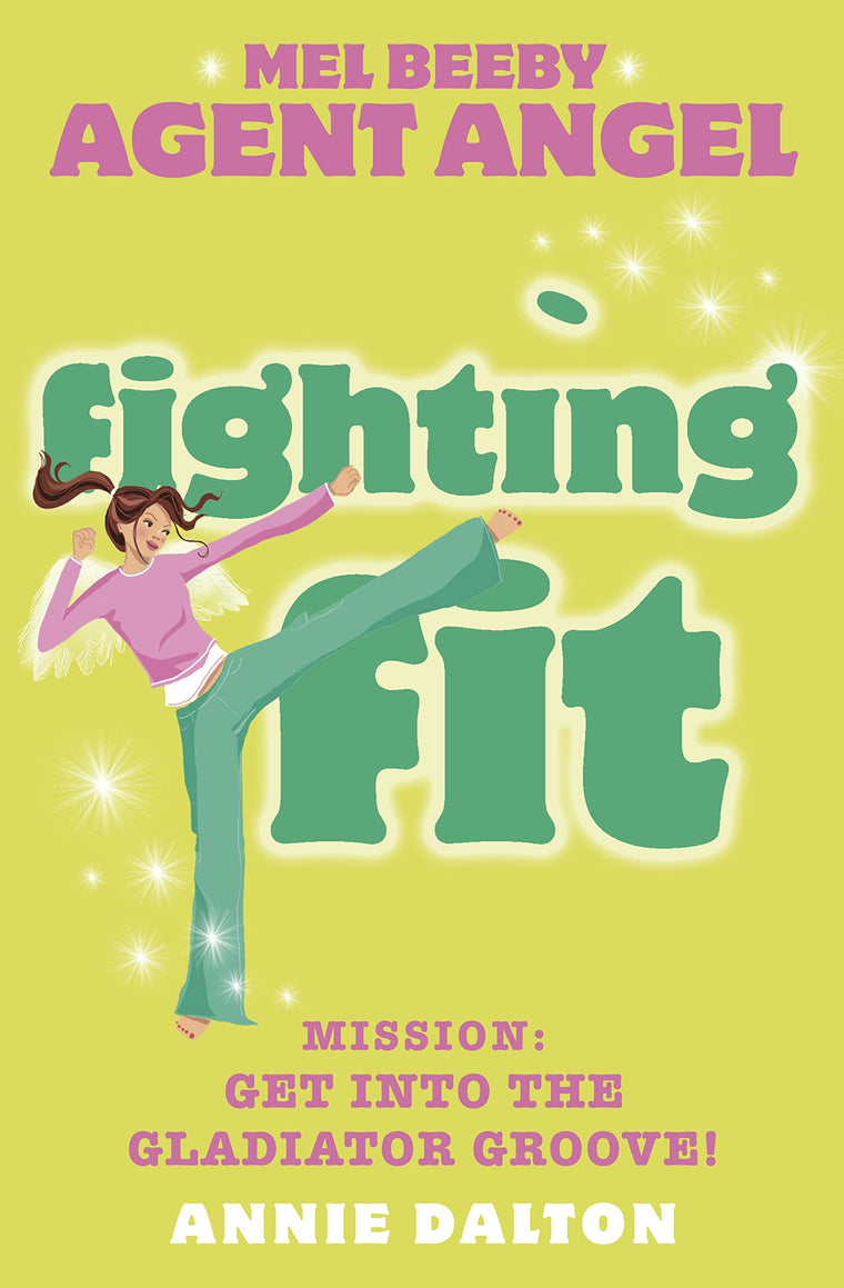 Fighting Fit (Mel Beeby, Agent Angel) (Book 6)