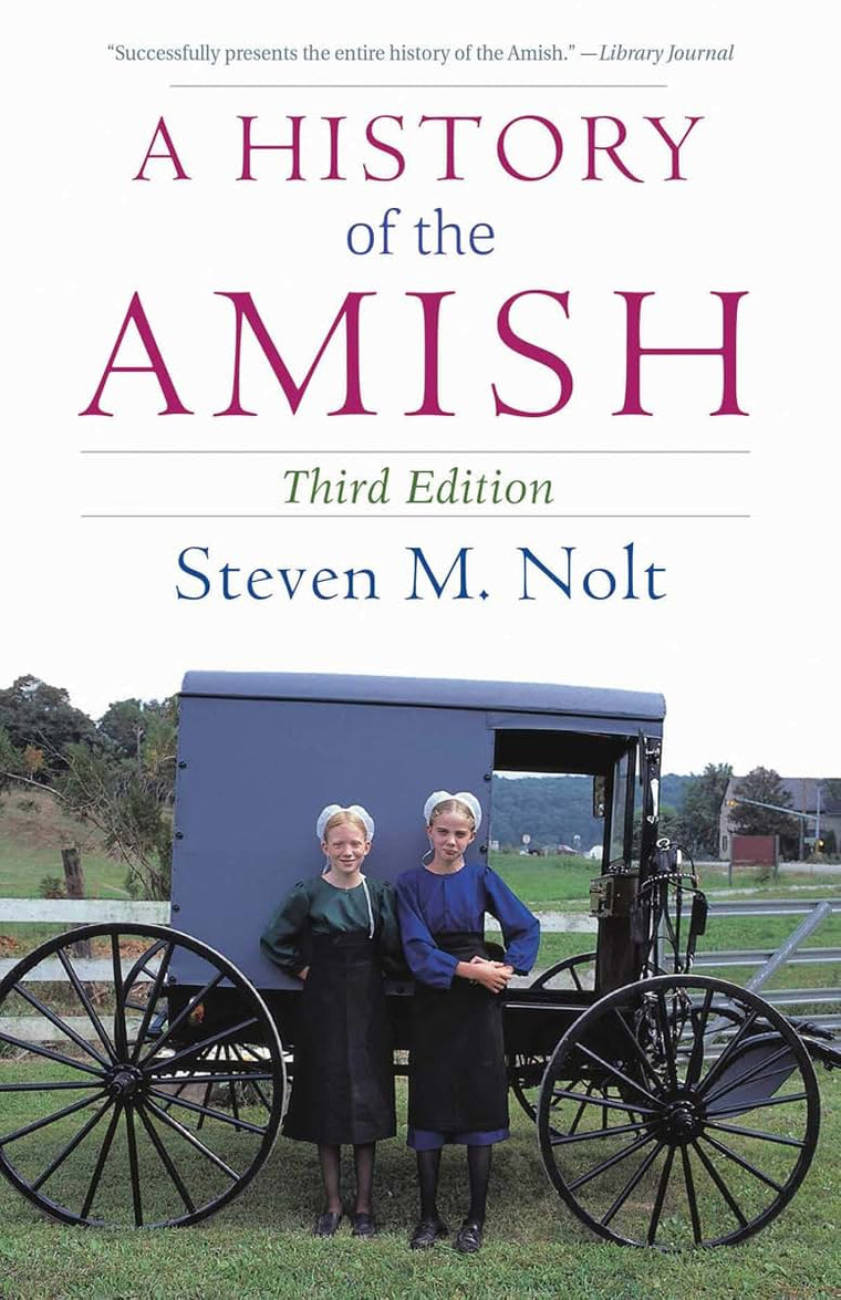 A History of the Amish: Third Edition
