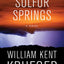 Sulfur Springs: A Novel (16) (Cork O'Connor Mystery Series)