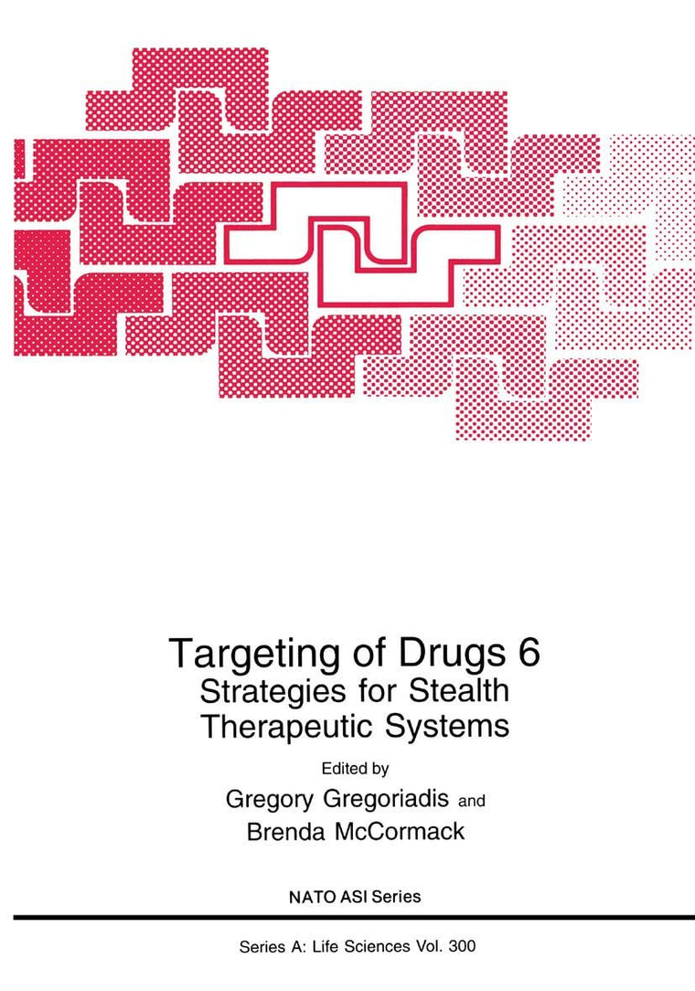 Targeting of Drugs 6: Strategies for Stealth Therapeutic Systems (NATO Science Series A:, 300)